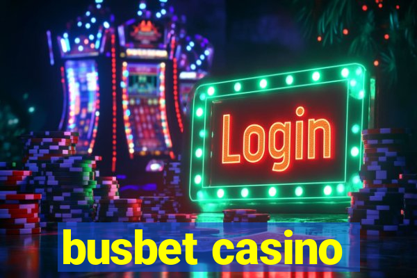 busbet casino